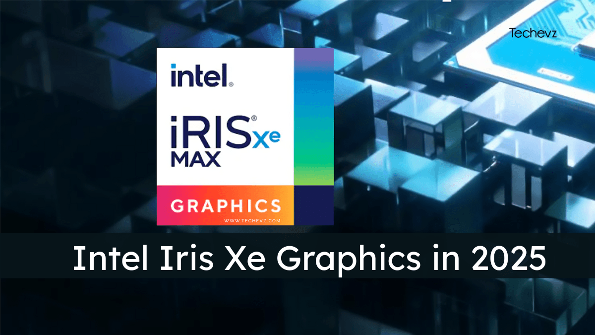 Intel Iris Xe Graphics performance comparison in 2025 with gaming benchmarks and visual of a thin laptop running modern games.